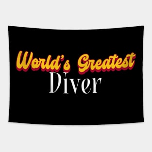World's Greatest Diver! Tapestry