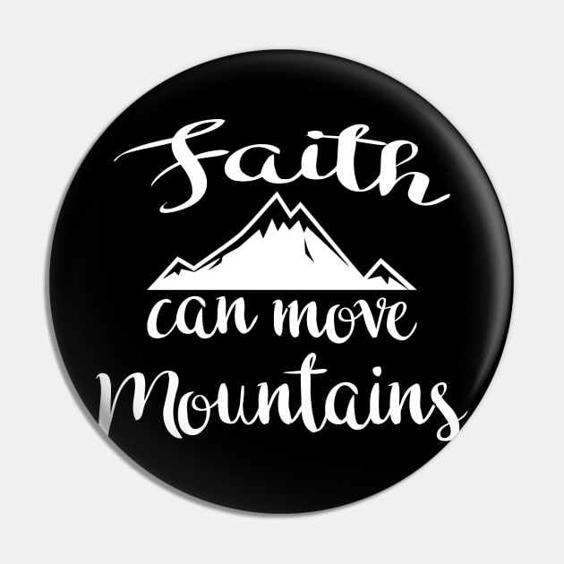 Faith Can Move Mountains Pin by Miya009