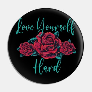 Love Yourself Pin