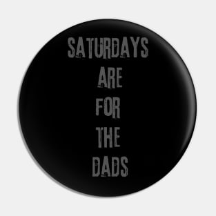 Great Design Saturdays Are For The Dads Pin