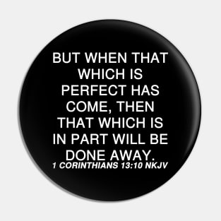 1 Corinthians 13:10 Bible Verse NKJV Text Pin