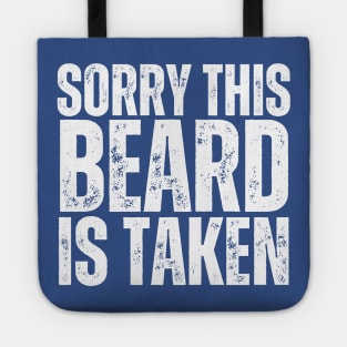 Sorry This Beard Is Taken Tote