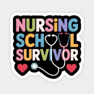 Nursing Students Nursing School Grad Nursing School Survivor Magnet