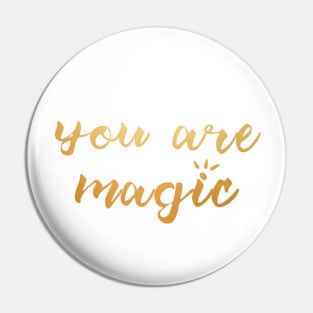 You are magic motivational empowering quote magical wizard Pin