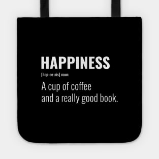 Happiness: A Cup of Coffee and a Good Book Tote