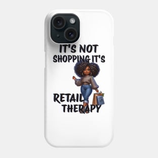 Retail Therapy Phone Case