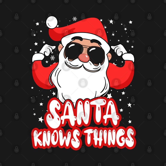 Santa Knows Things by GLStyleDesigns