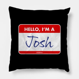 I'm a Josh Pillow