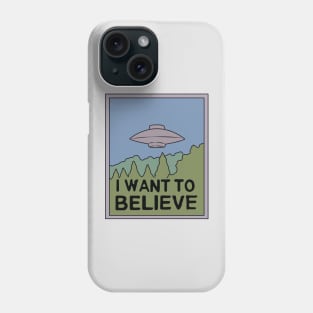 I Want to Believe Phone Case