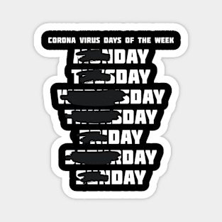 Corona Virus Days of the Week - Day Day Magnet