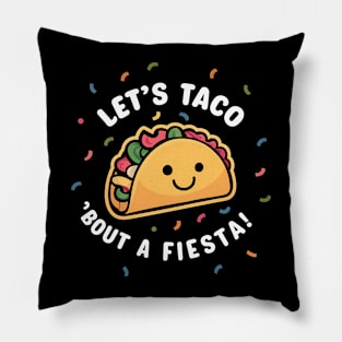 Let's Taco 'Bout A Fiesta!, Cinco de Mayo Design Pillow