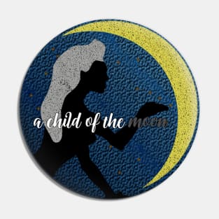 A child of the moon Pin