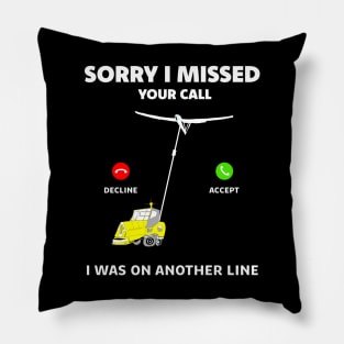 Funny glider pun I am on another line sailplane winch launch Pillow