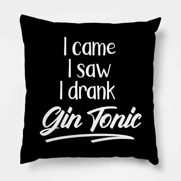 Gin Tonic Love Cool Quote Pillow by BlueTodyArt