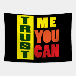 Trust me, You Can! Inspirational Tapestry