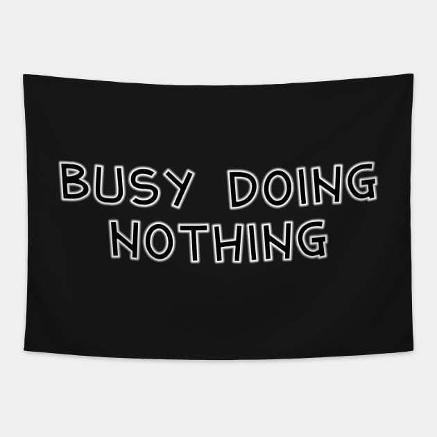 Busy doing nothing Tapestry by SamridhiVerma18