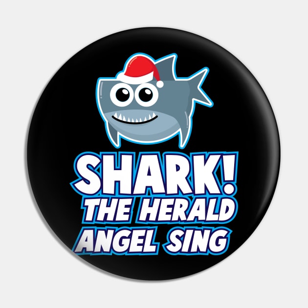 'Shark! The Herald Angels Sing' Funny Christmas Shark Pin by ourwackyhome