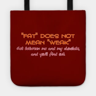 "Fat" does not mean "weak" Tote