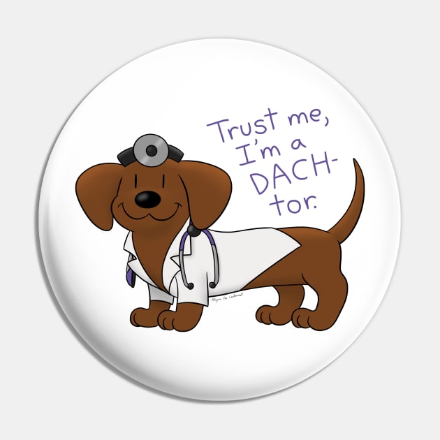 Dachshund Doctor Pin by MeganCartoonist