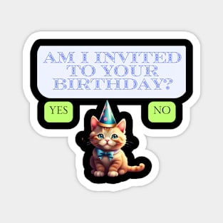 Birthday meme art Magnet