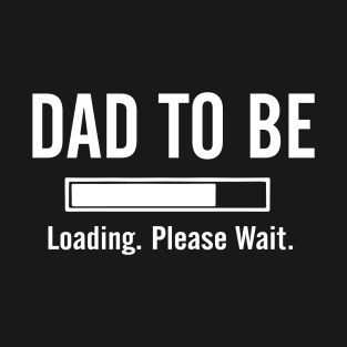 Dad To Be T-Shirt