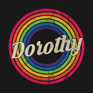 Dorothy - Retro Rainbow Faded-Style T-Shirt