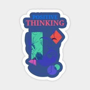 Positive thinking - artsy design Magnet