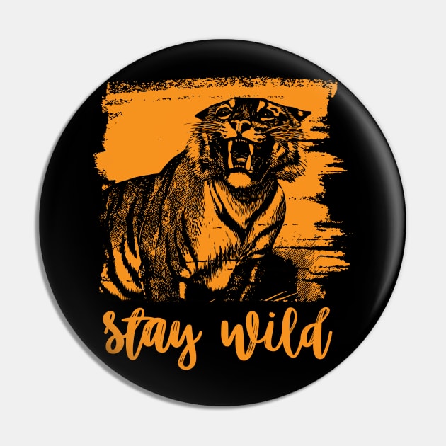 Stay Wild Tiger Pin by Nartissima