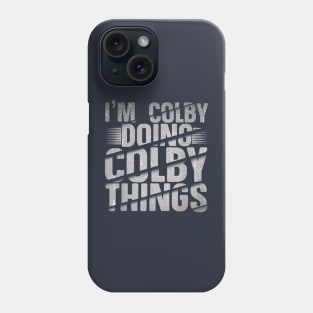 I'm Colby Doing Colby Things Phone Case