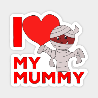 I Love My Mummy Magnet