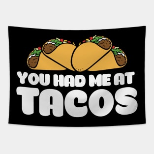 You had me at tacos Tapestry