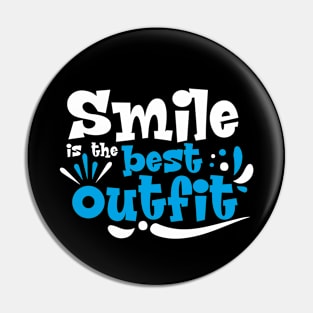 Smile is the best outfit Pin