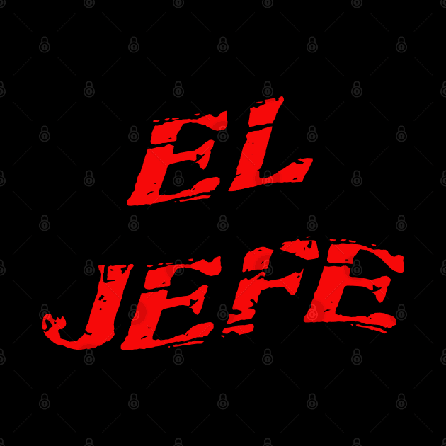 El Jefe by Dead but Adorable by Nonsense and Relish