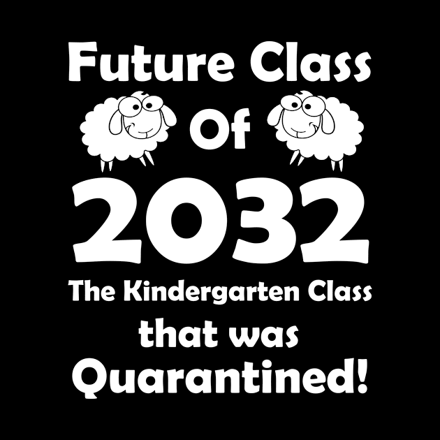 The Kindergarten Class Quarantine Class of 2032 by Daphne R. Ellington