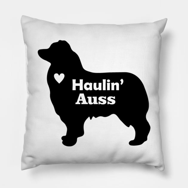 Haulin Auss - Australian Shepherd Pillow by Pam069