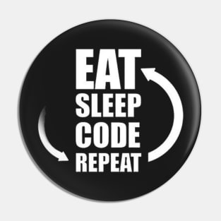Eat Sleep Code Repeat Pin