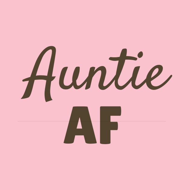 Auntie AF, New Aunt Gift, Auntie Squad Shirt, Auntiesaurus TShirt, Gifts for Aunt, Aunt to Be, Gift for Aunt, Aunt by NooHringShop