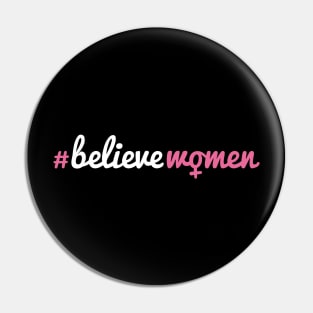 Believe Women Pin