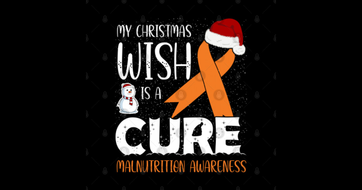 My Christmas Wish Is A Cure Malnutrition Awareness Malnutrition