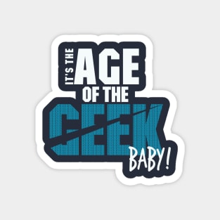 Age of the Geek Magnet