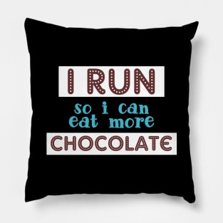 Run For Chocolate Saying Pillow