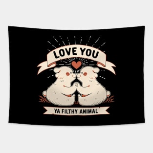 Love You Ya Filthy by Tobe Fonseca Tapestry