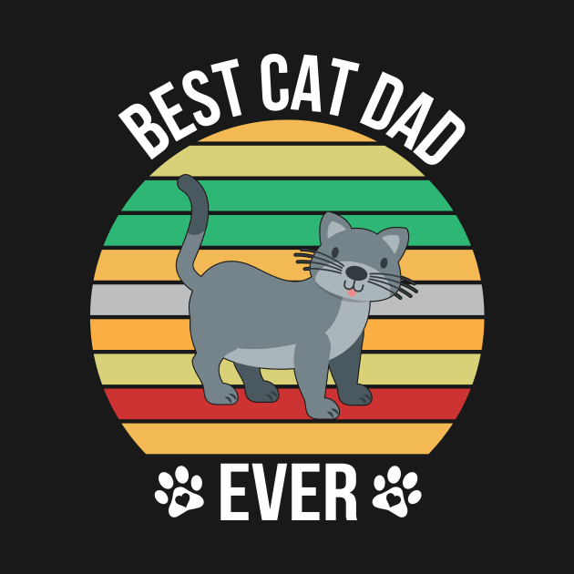 Best Cat Dad Ever by creativeshirtdesigner