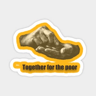 Together for the poor T-Shirt Magnet