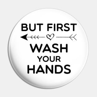 But First Wash Your Hands Baby Shower Announcement Pin