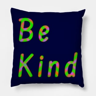 Be Kind Pillow