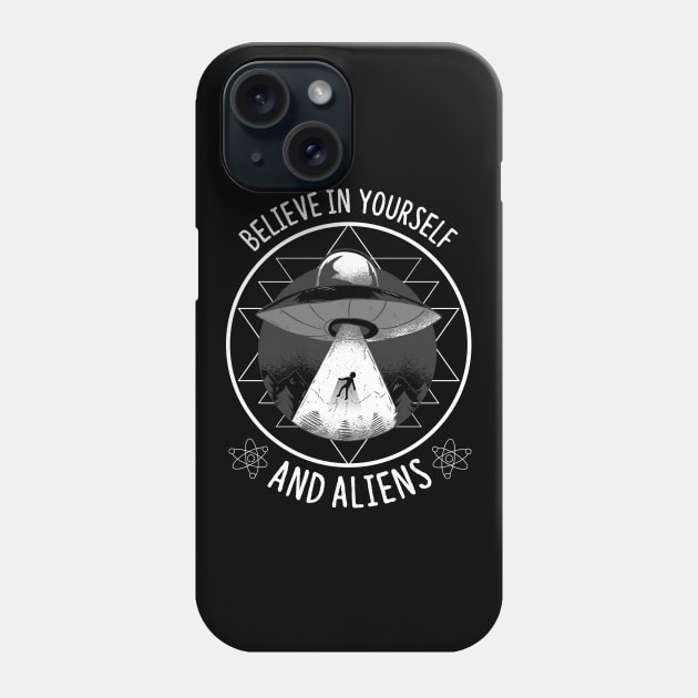Believe In Yourself And Aliens Ufo Aesthetic Phone Case by wbdesignz
