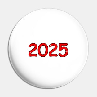 2025 number, new year, numeral, holiday, winter Pin