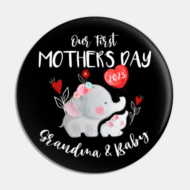 Our First Mother's Day 2023 Elephants Grandma And Baby Mothers Day