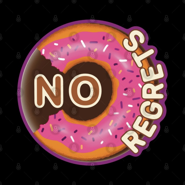 Funny No Regrets - Donut by Creasorz